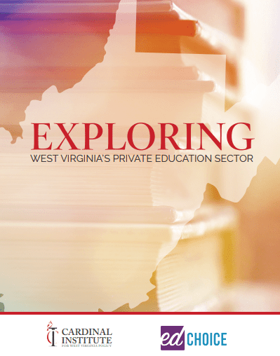 EXPLORING WEST VIRGINIA’S PRIVATE EDUCATION SECTOR